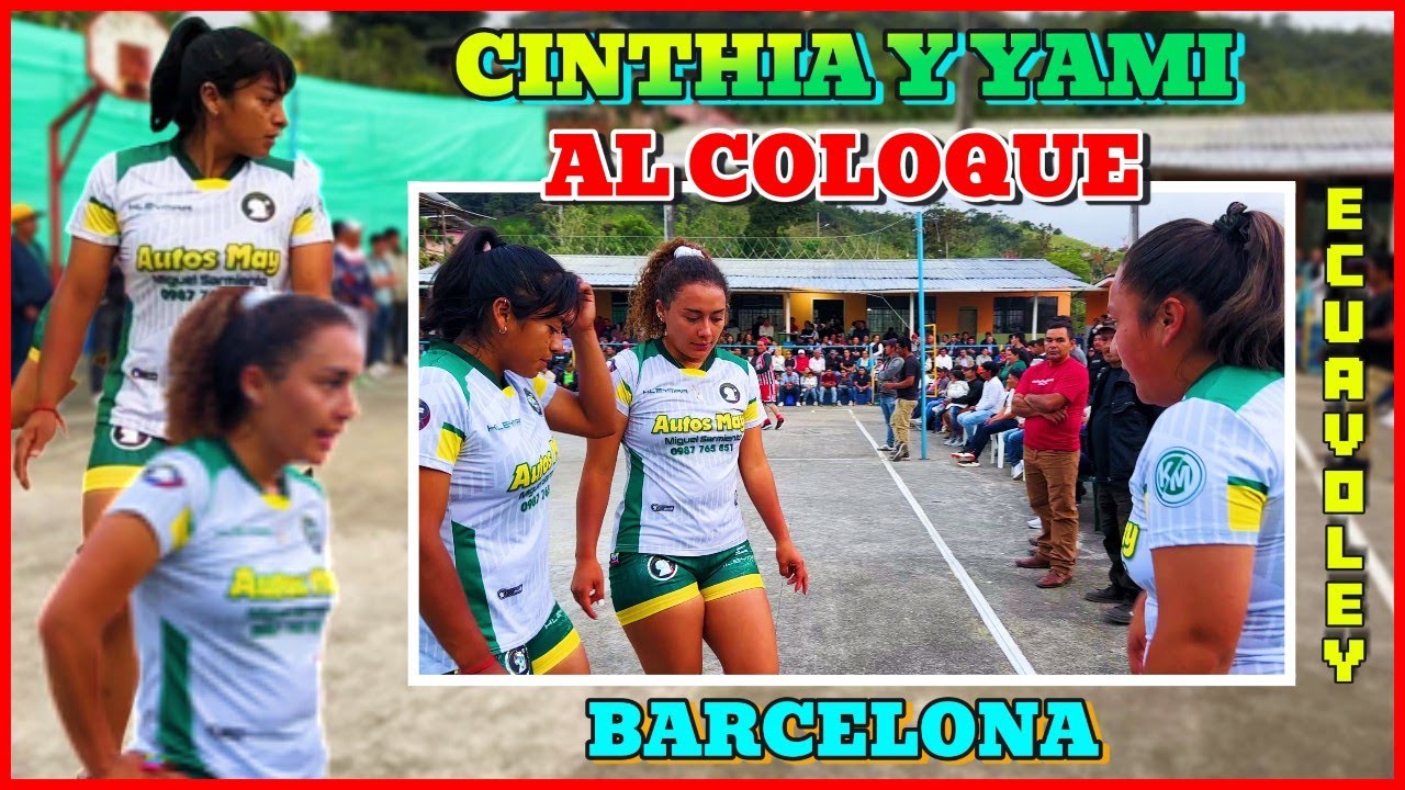 🇪🇨Cinthia y Yami al coloque.?? 🤔 Partidazo de Ecuavoley en “BARCELONA”💛Cinthia💙Nicole❤️Yami🔥