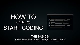 HOW TO (REALLY) START CODING - The Basics (Variables, Functions, Loops) Profile