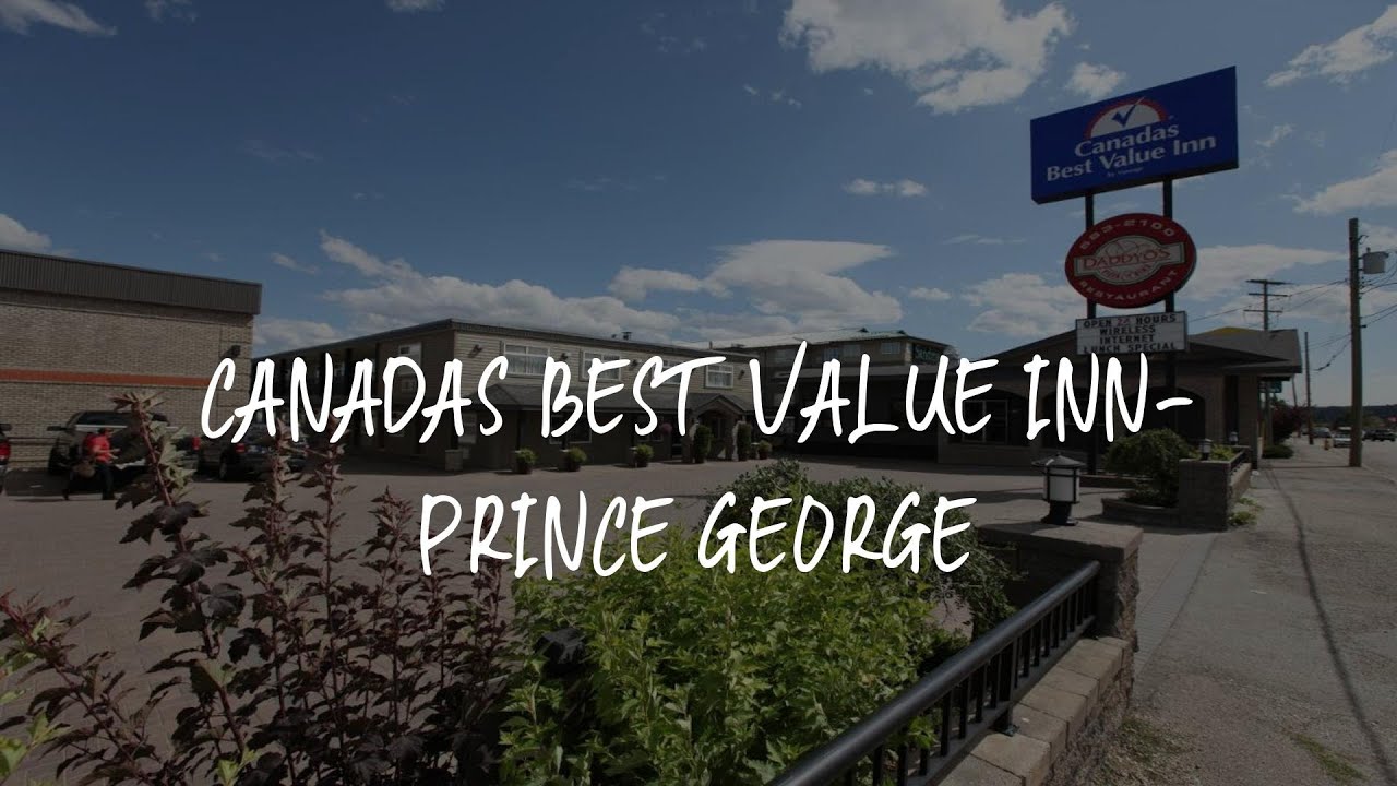 Canadas Best Value InnPrince Review Prince , Canada