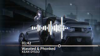 Wassted & Phonked - KEAN DYSSO Resimi