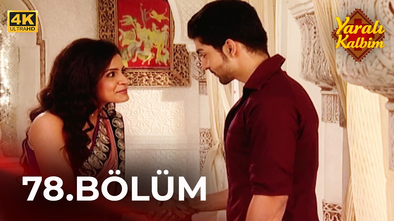 Yaralı Kalbim (Geet) Hint Dizisi 78. Bölüm 4K