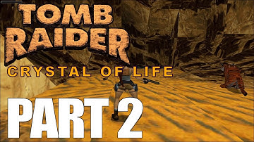 Crystal of Life (TR3) TRLE Playthrough - Part 2