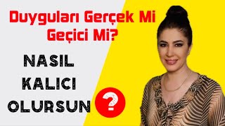Duyguları Geçici Gibi Davranıyorsa 6 Ay Formülünü Uygula Kendine Bağla