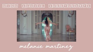 high school sweethearts - melanie martinez (s l o w e d  d o w n)