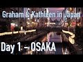 G&K In Japan - Day 1: Go Osaka