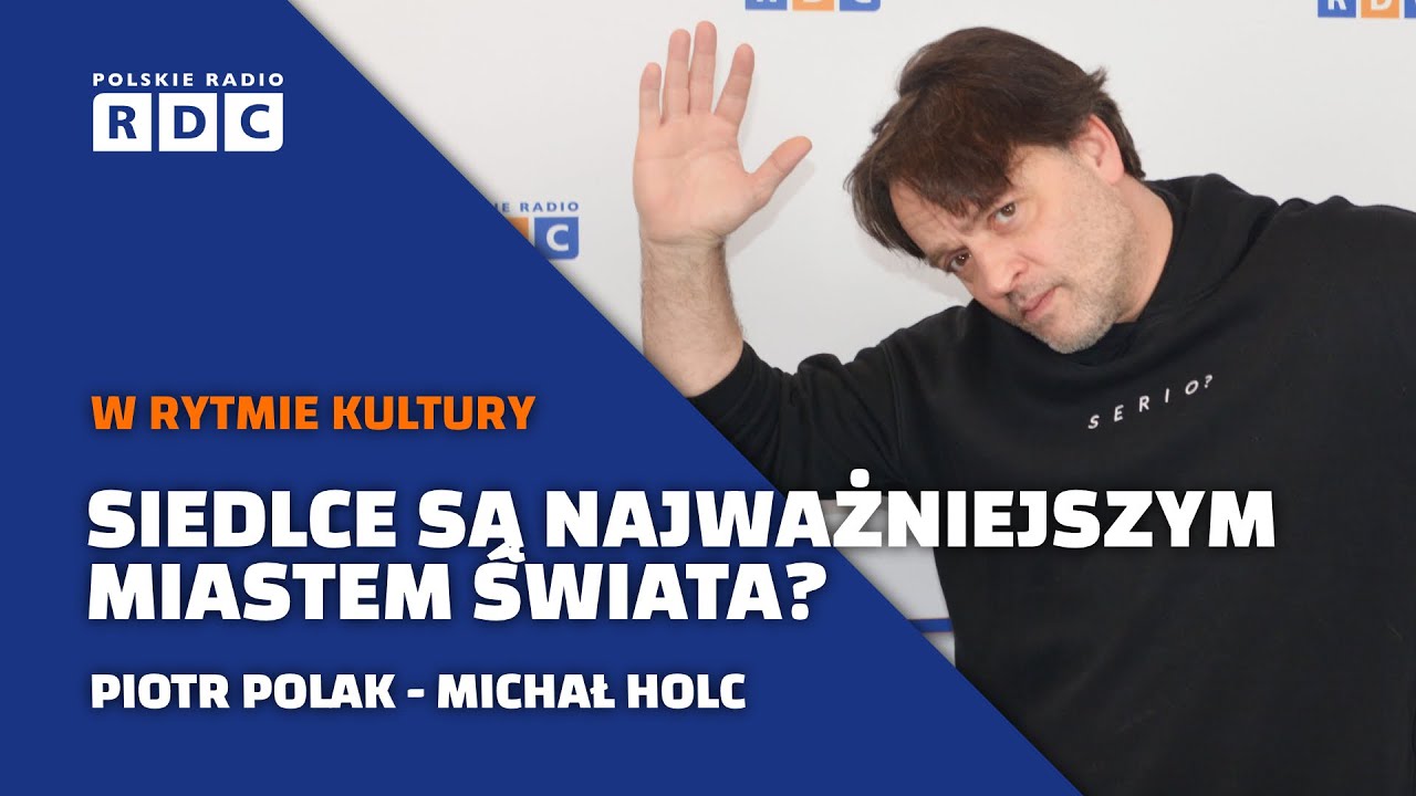 Michał Holc i Kropliczanka | Piotr Polak o serialu The Office PL| W rytmie kultury
