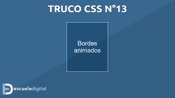 Trucos CSS (13) - Bordes animados (2)