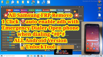 All Samsung Remove FRP 1 Click auto enable adb with Emergency Dialer Open phone when dialing *#0*#