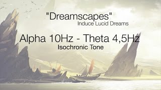 'Dreamscapes' Induce Lucid Dreams | 10Hz -  4,5Hz | Isochronic Tone by Samuel Schüpbach 6,891 views 7 years ago 1 hour, 30 minutes