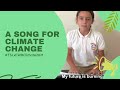 A Song For Climate Change TSLxCWBClimate2021 Finalist No 1
