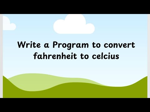 Write a program to convert fahrenheit to celsius