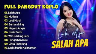 Laila Ayu - SALAH APA - MUTIARA - LAUT KIDUL - SUMANDHING || FULL DANGDUT KOPLO 2026