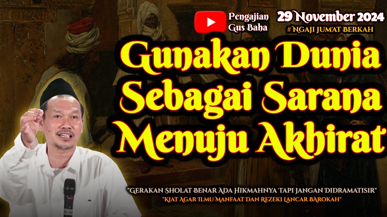 Gunakan Dunia ini Sebagai Sarana | Gus Baha Terbaru