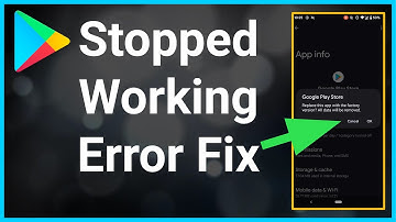 How To Fix Error Google Play Has Stopped Working On Android