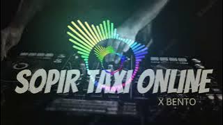 DJ SOPIR TAXI ONLINE MANADO X BENTO (MARLEY NHTU) #diskotanah2022 #VIRAL ‼️