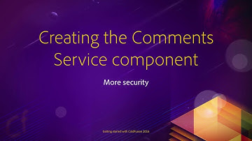11 More security ## 03 Creating the Comments Service component