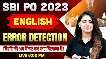 SBI PO 2023 ENGLISH CLASSES | ERROR DETECTION | CONCEPTS + QUESTIONS | ENGLISH BY ANCHAL MAM