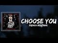 French Montana - Choose You Lyrics