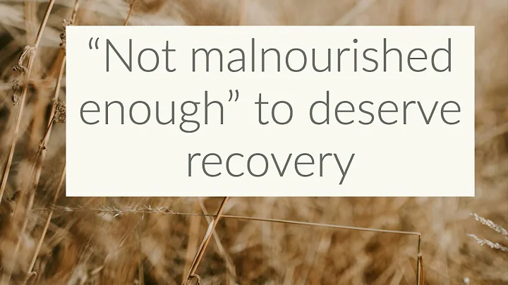 "Not malnourished enough" to deserve recovery