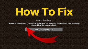 Fix Minecraft Internal Exception: java.io.IOException: An existing connection was forcibly closed