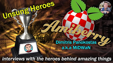 Unsung Heroes: The Developer of Amiberry, Dimitris Panokostas (aka WiDWaN) - Interview
