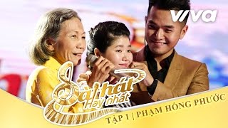 Đã Có Anh Hai - Phạm Hồng Phước | Tập 1 | Sing My Song - Bài Hát Hay Nhất 2016 [Official]