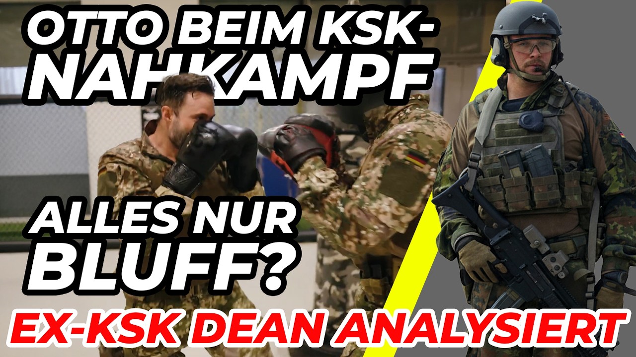 OTTOS NAHKAMPF-SKILLS: Was ein ECHTER KSK-INSIDER (Dean) dazu sagt!