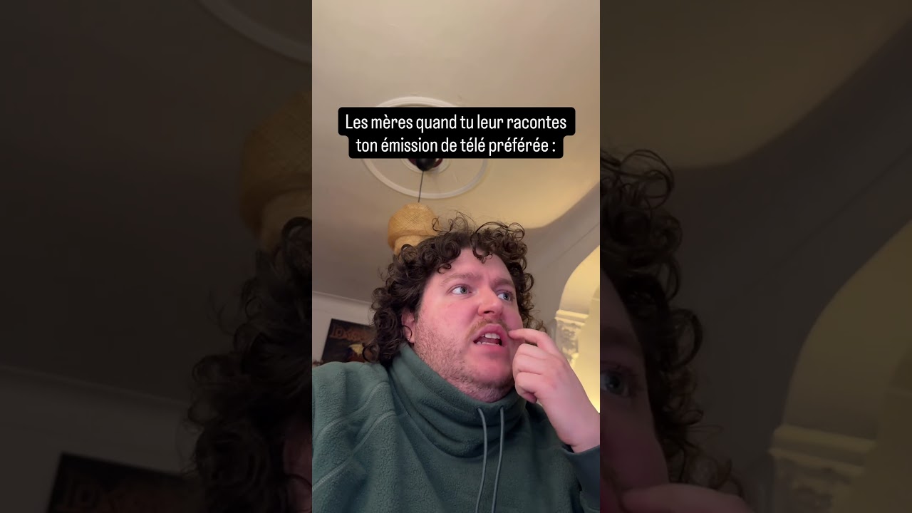 Les mères quand tu leur racontes ton émission de télé préférée #humour #quebec #sketch