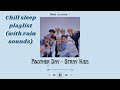 ☁️ Chill/study/sleep songs [+ rain and reverb] | Kpop playlist (Stray Kids, eaJ, BTS...) ☁️