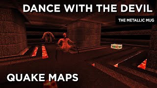 Quake Maps - Dance With the Devil
