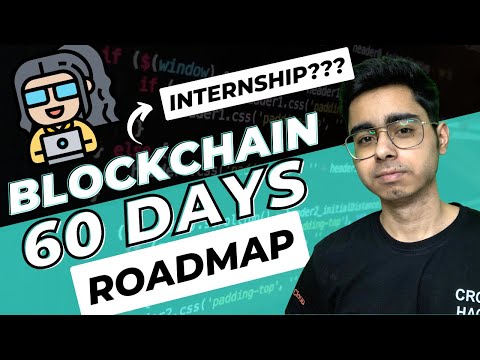 60 Days Blockchain Roadmap | A Proper Blockchain Roadmap | Steps | Blockchain internship