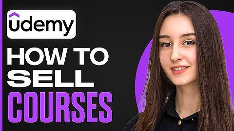 How To Sell Courses On Udemy (2025 Full Guide)