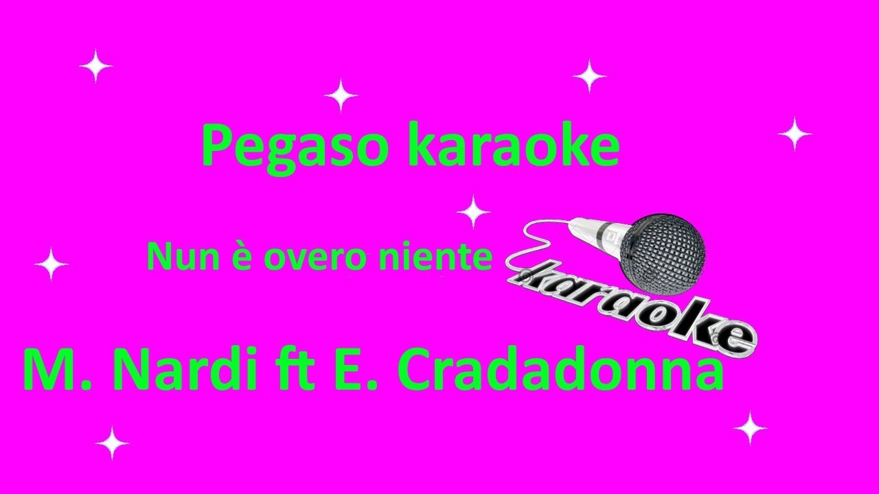 karaoke nun e' overo niente Mauro Nardi ft Enzo Caradonna