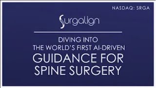 Surgalign; Diving into HOLO Portalu2122, the Worldu2019s First AI Driven Guidance for Spine Surgery