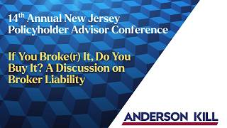 If You Broke(r) It, You Buy it? A Discussion on Broker Liability // Anderson Kill