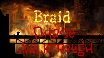 Braid Phase Walkthrough