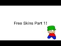 Free skins part 1 at description