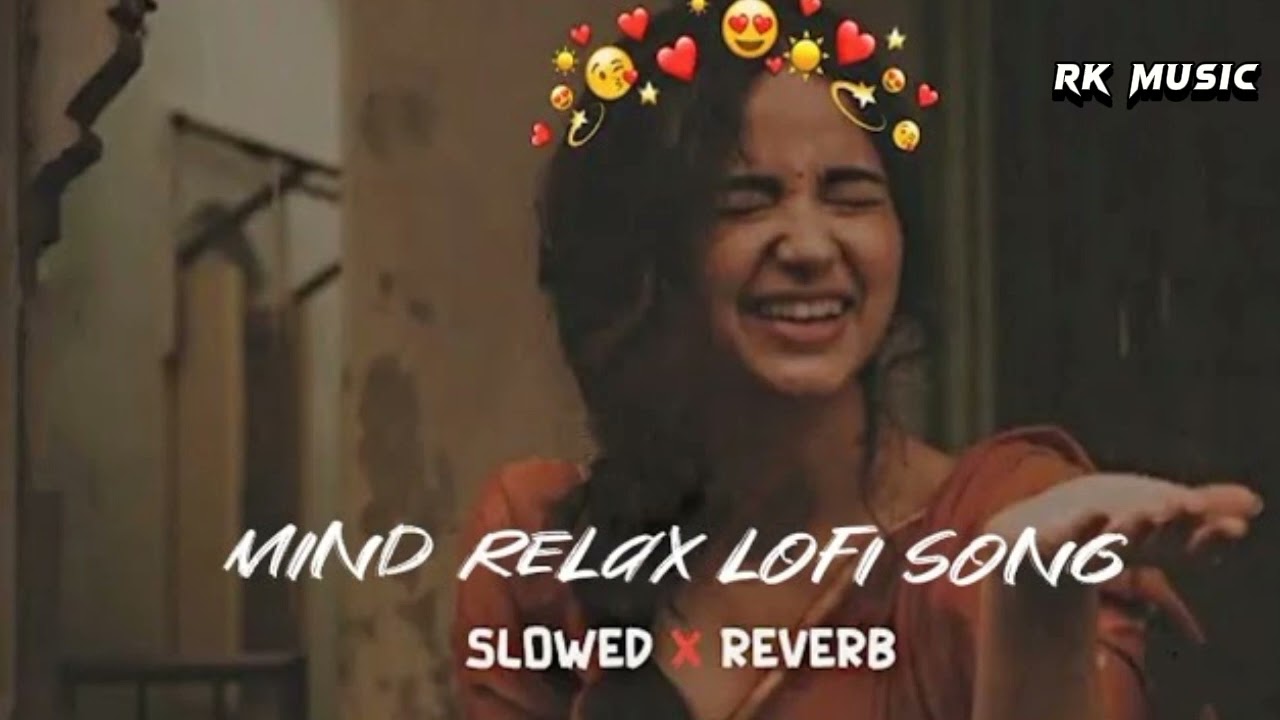 Mind Relax Lofi Music Mix [Lofi] || Hindi Lofl Songs || Arijit Sing a Song New 2023 Mashup || LoFl