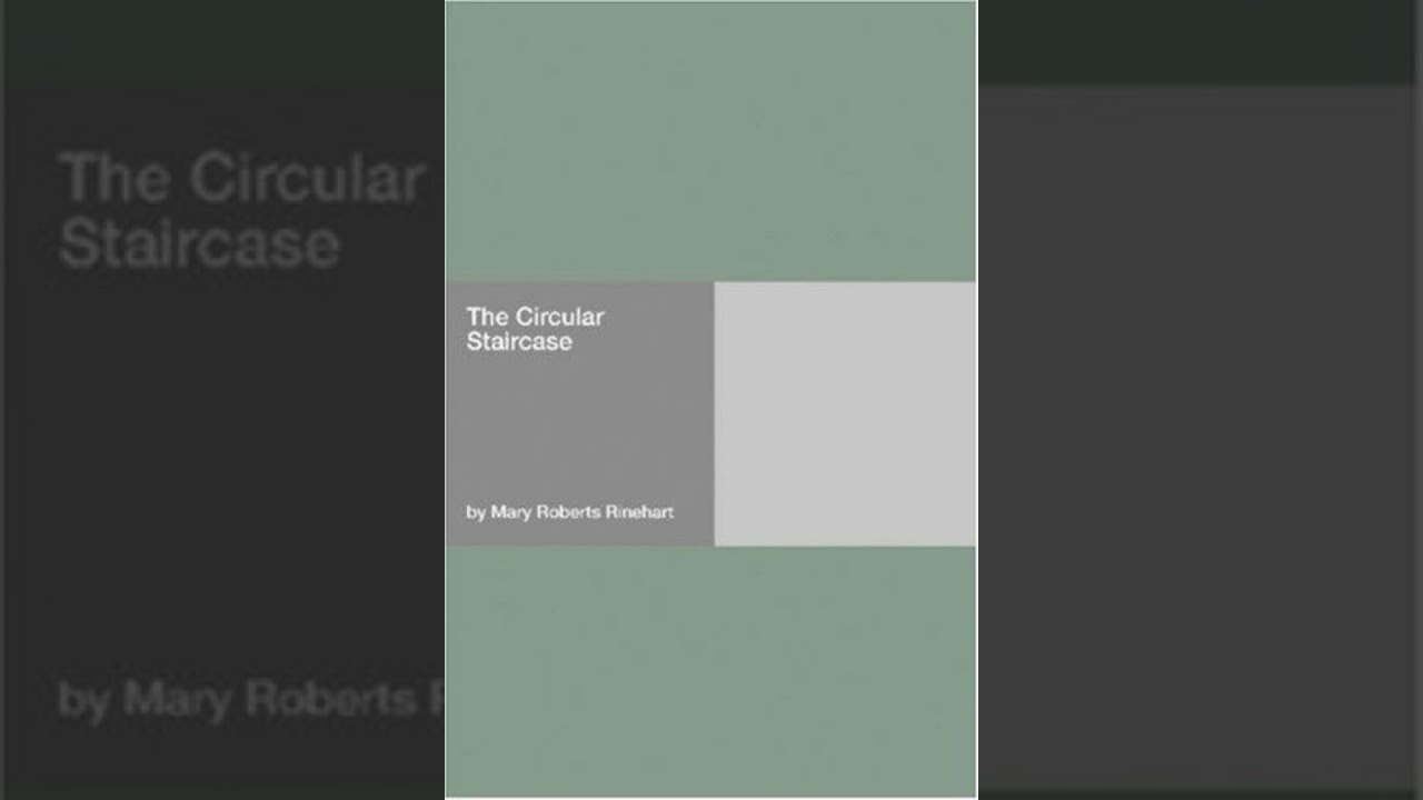 The Circular Staircase - Mary Roberts Rinehart | Full Audiobook 📚