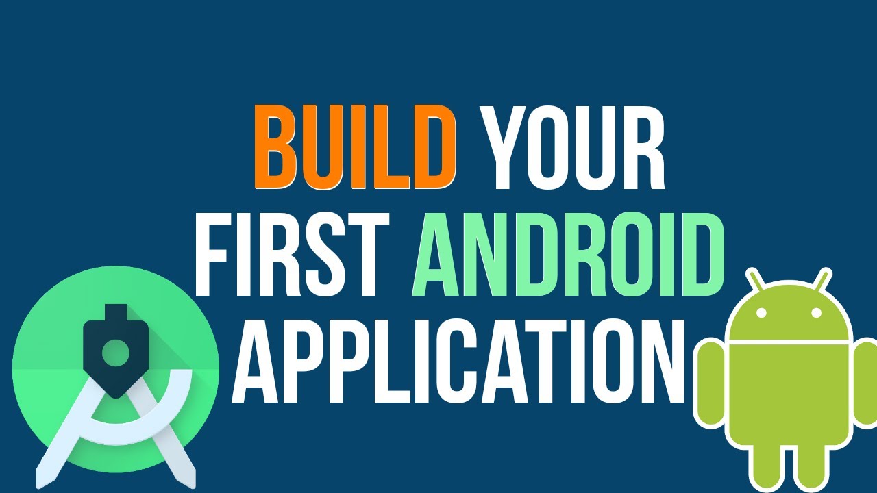 Android Getting Started Build Your First Android Application Android