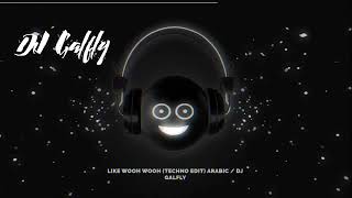 Like Wooh Wooh Techno - style Arabic RNBSTYLERZ - DJ GALFLY