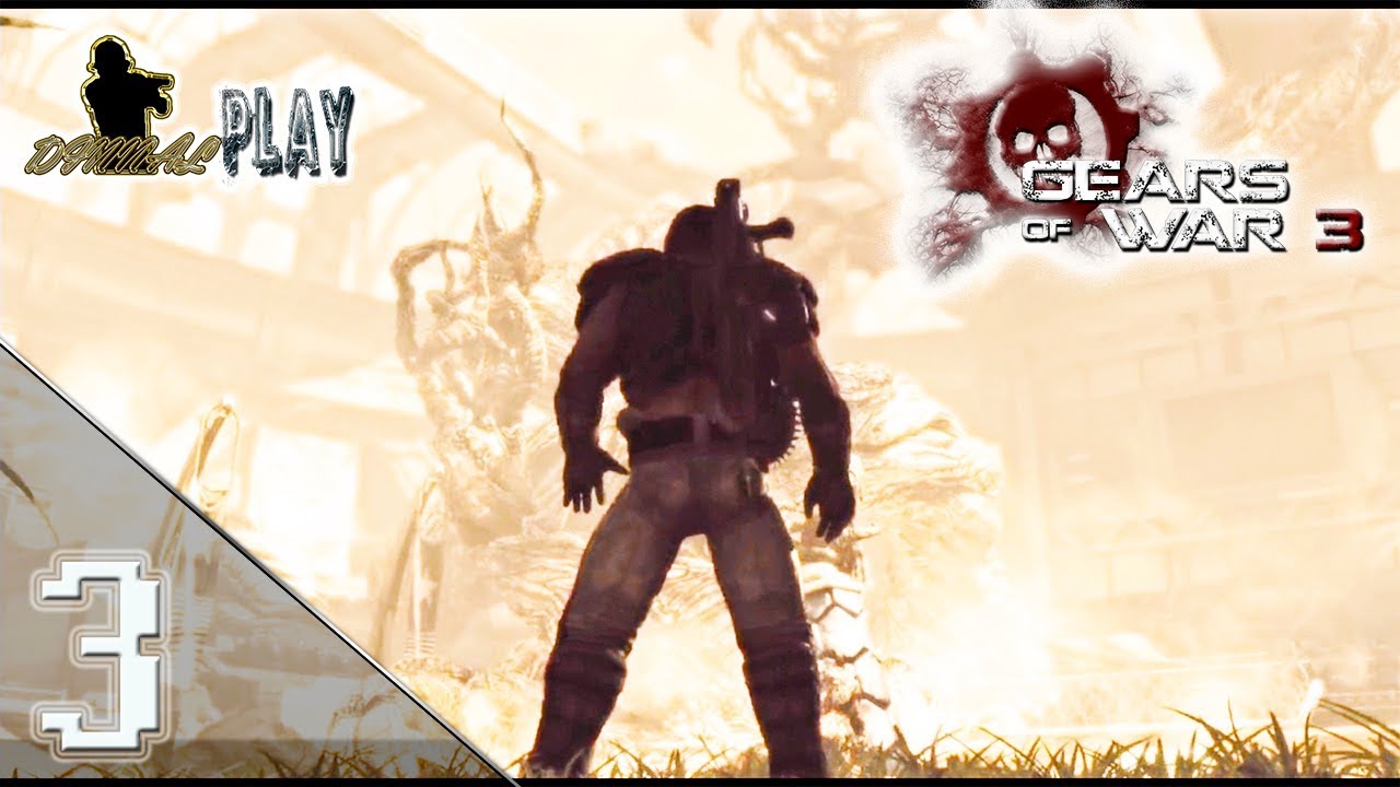 GEARS OF WAR 3 CAMPAÑA EN LOCURA Acto 1 ( Capitulo 56 ) FULL HD