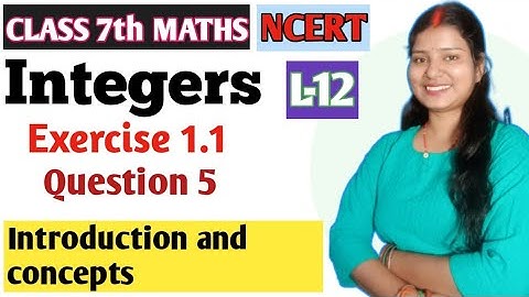 Q 5 , Ex 1.1 - Integers - Chapter 1 - Maths Class 7th - NCERT