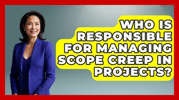 Who Is Responsible for Managing Scope Creep in Projects? | The Project Manager Toolkit News
