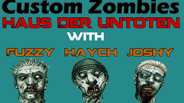 Custom Zombies - Haus Der Untoten - Part 1