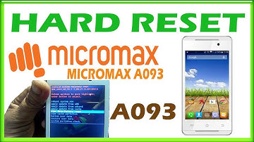 Hard Reset Micromax A093 Easy Process