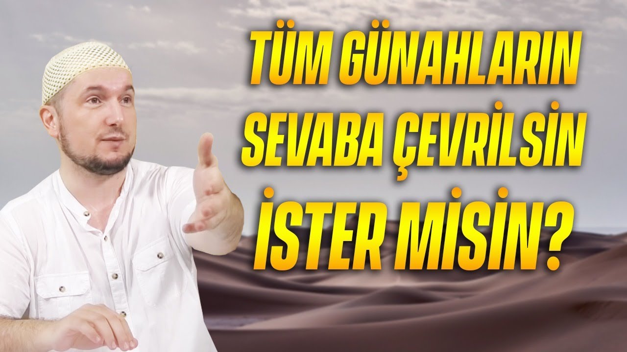 Tüm günahların sevaba çevrilsin ister misin? - Berat kandili / 01.06.2015 / Kerem Önder