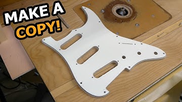 Copying a Pickguard - Troubleshooting, Tips and Tricks!