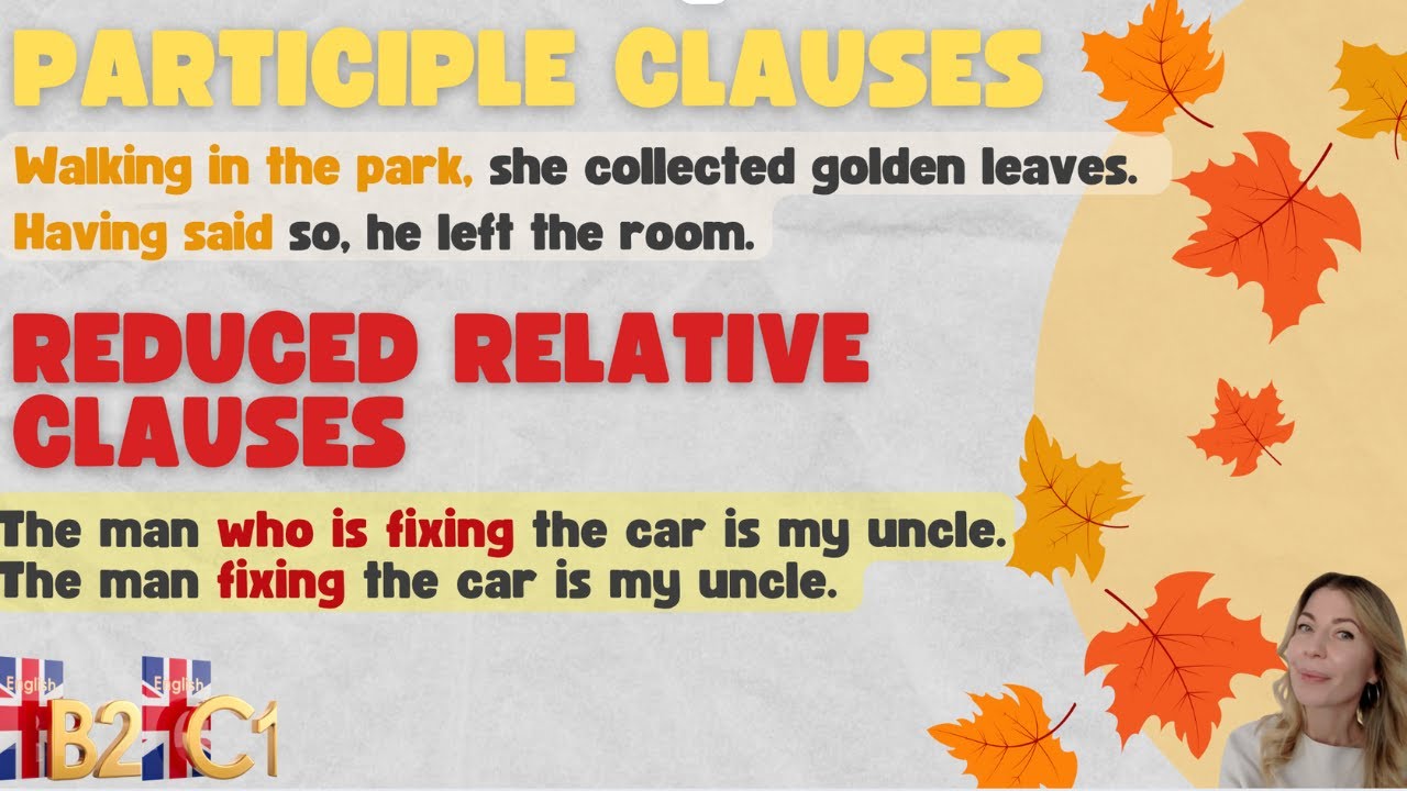 Participle Clause Instead Of Relative Clause Easy & Quick Advanced English Grammar: Participle clauses & Reduced