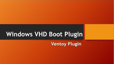 Video16 Windows VHD Boot Plugin